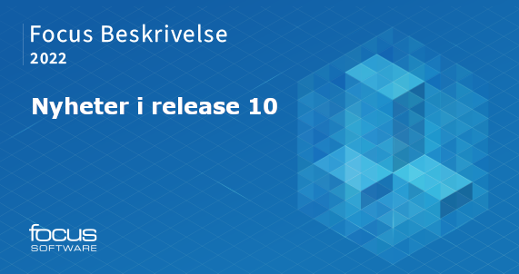 Focus Beskrivelse release 10 banner